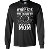 He Calls Mom Who Tackled My Chicago White Sox T Shirts