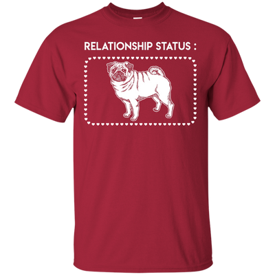 Pug - Relationship Status T Shirts