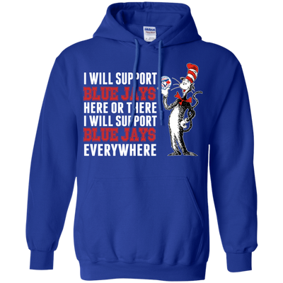 I Will Support Everywhere Toronto Blue Jays T Shirts