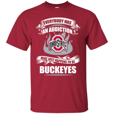 Everybody Has An Addiction Mine Just Happens To Be Ohio State Buckeyes T Shirt