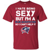 I Hate Being Sexy But I'm Fan So I Can't Help It Columbus Blue Jackets Royal T Shirts
