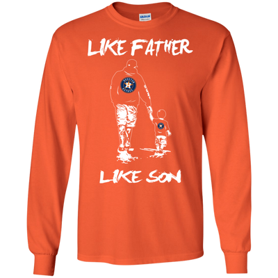 Happy Like Father Like Son Houston Astros T Shirts