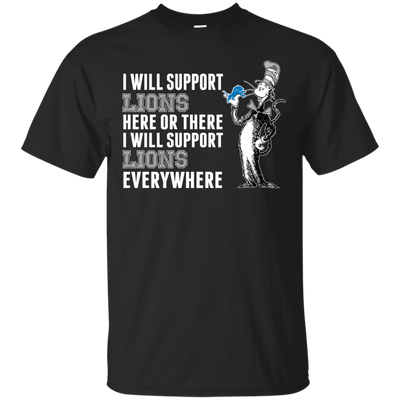 I Will Support Everywhere Detroit Lions T Shirts