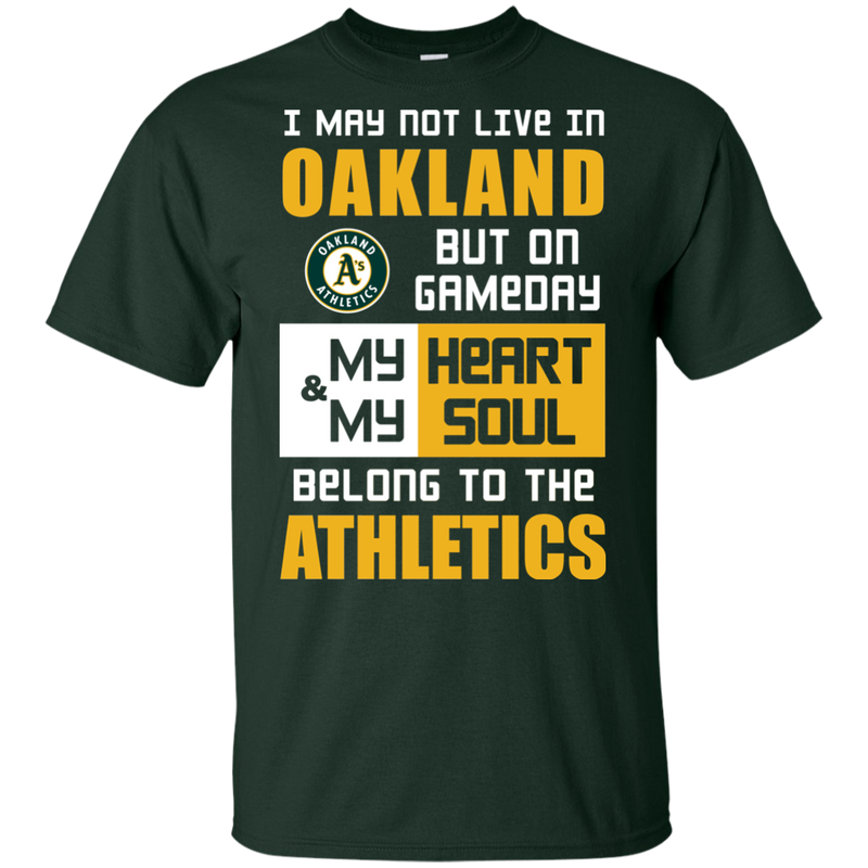 My Heart And My Soul Belong To The Oakland Athletics T Shirts
