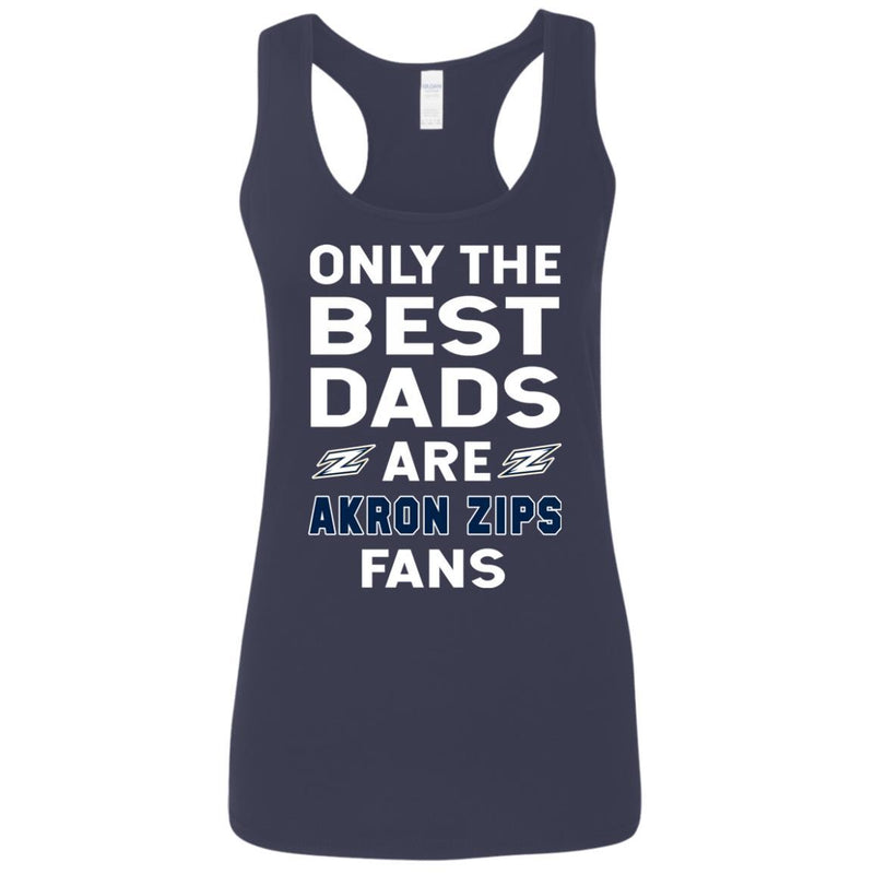 Only The Best Dads Are Fans Akron Zips T Shirts, is cool gift