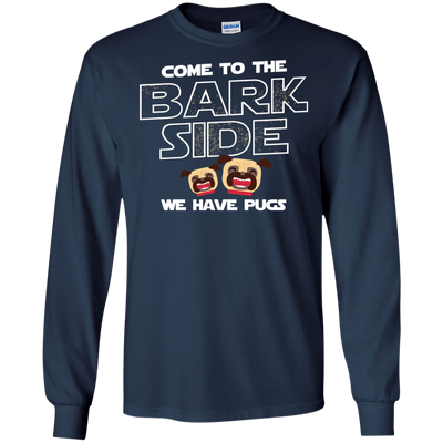 Nice Pug T Shirts - Come To The Bark Side We Have Pugs, nice gift