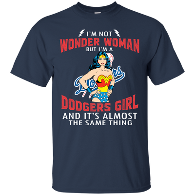 I'm Not Wonder Woman Los Angeles Dodgers T Shirts