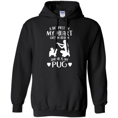 A Big Piece Of My Heart He Is My Pug T Shirts