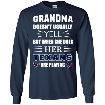 Grandma Doesn't Usually Yell Houston Texans T Shirts