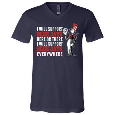 I Will Support Everywhere Toronto Blue Jays T Shirts