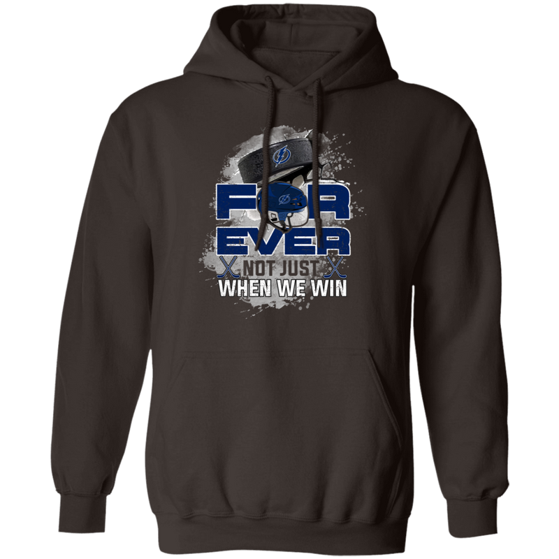 For Ever Not Just When We Win Tampa Bay Lightning T Shirt