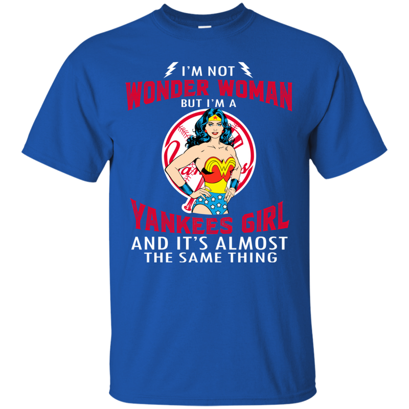 I'm Not Wonder Woman New York Yankees T Shirts