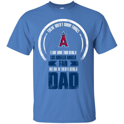 I Love More Than Being Los Angeles Angels Fan T Shirts