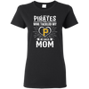 He Calls Mom Who Tackled My Pittsburgh Pirates T Shirts