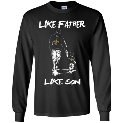 Happy Like Father Like Son New Orleans Saints T Shirts