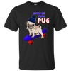 Show Me Your Pug T Shirts