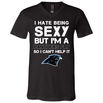 I Hate Being Sexy But I'm Fan So I Can't Help It Carolina Panthers Black T Shirts