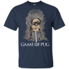 Nice Pug T Shirts - Game Of Pug, is awesome gift for your friends