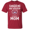 He Calls Mom Who Tackled My Montreal Canadiens T Shirts