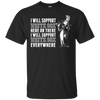 I Will Support Everywhere Chicago White Sox T Shirts