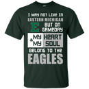 My Heart And My Soul Belong To The Eastern Michigan Eagles T Shirts