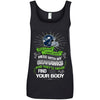 My Seattle Seahawks And They'll Never Find Your Body T Shirt