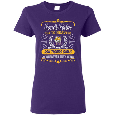 Good Girls Go To Heaven LSU Tigers Girls T Shirts