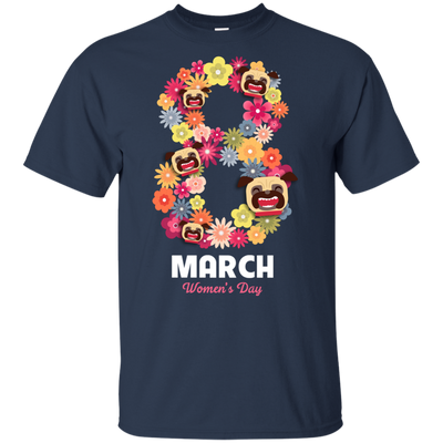 Women's Day Pug T Shirts