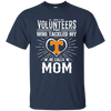 He Calls Mom Who Tackled My Tennessee Volunteers T Shirts