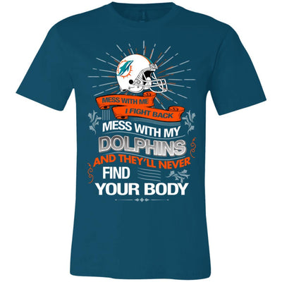 My Miami Dolphins And They'll Never Find Your Body T Shirt