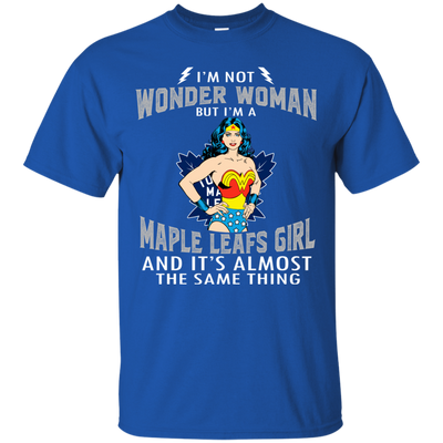 I'm Not Wonder Woman Toronto Maple Leafs T Shirts