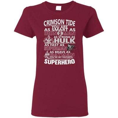 Alabama Crimson Tide You're My Favorite Super Hero T Shirts