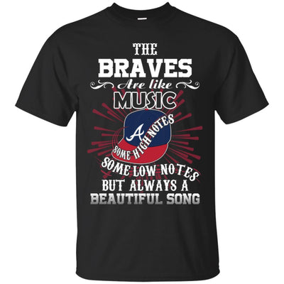 The Atlanta Braves Are Like Music T Shirt