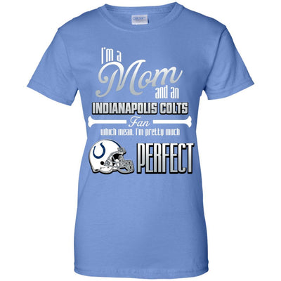 Cool Pretty Perfect Mom Fan Indianapolis Colts T Shirt