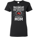 He Calls Mom Who Tackled My Tampa Bay Buccaneers T Shirts