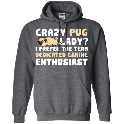 Crazy Pug Lady T Shirts