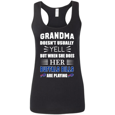 Grandma Doesn't Usually Yell Buffalo Bills T Shirts