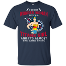 I'm Not Wonder Woman Tennessee Titans T Shirts