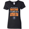 Best Kind Of Mom Raise A Fan Houston Astros T Shirts