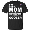 A Normal Mom Except Much Cooler Chicago Cubs T Shirts
