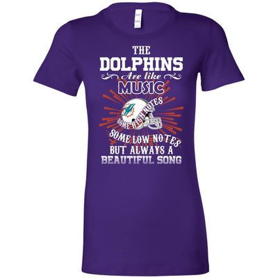 The Miami Dolphins Are Like Music T Shirt