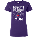 He Calls Mom Who Tackled My Cincinnati Bearcats T Shirts