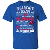 Cincinnati Bearcats You're My Favorite Super Hero T Shirts