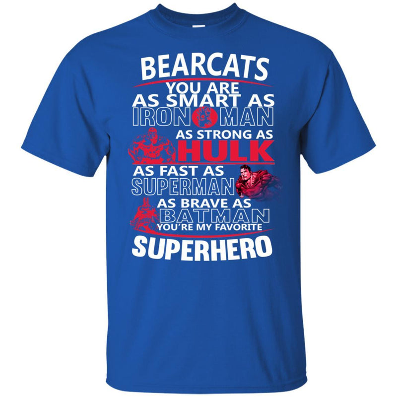 Cincinnati Bearcats You're My Favorite Super Hero T Shirts