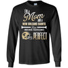 Cool Pretty Perfect Mom Fan New Orleans Saints T Shirt