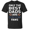 Only The Best Dads Are Fans Chicago Bears T Shirts, is cool gift