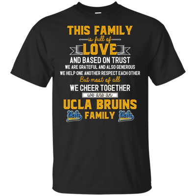 We Are An UCLA Bruins Family T Shirt