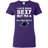 I Hate Being Sexy But I'm Fan So I Can't Help It Carolina Panthers Black T Shirts