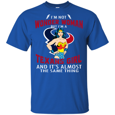 I'm Not Wonder Woman Houston Texans T Shirts