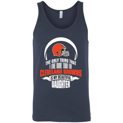 The Only Thing Dad Loves His Daughter Fan Cleveland Browns T Shirt